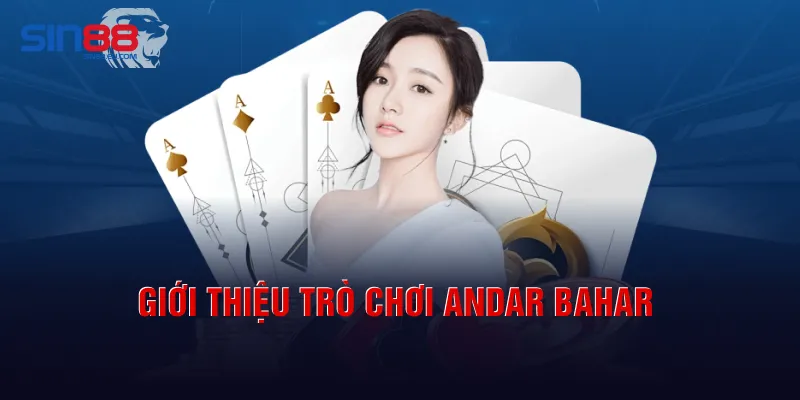 Giới thiệu trò chơi Andar Bahar