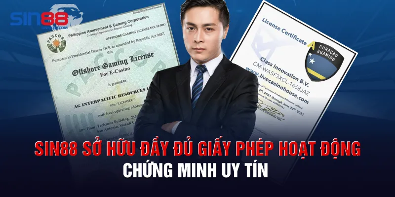 Sin88 sở hữu đầy đủ giấy phép hoạt động chứng minh uy tín
